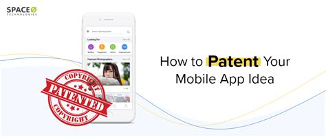 How To Patent An App Idea In A Complete Guide