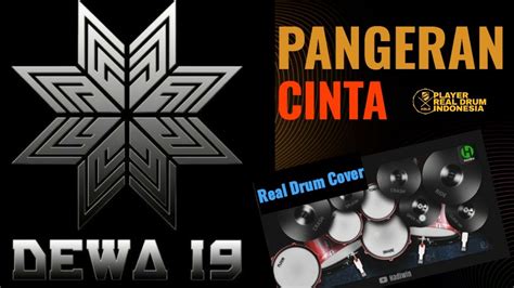 Pangeran Cinta Dewa 19 Real Drum Cover YouTube