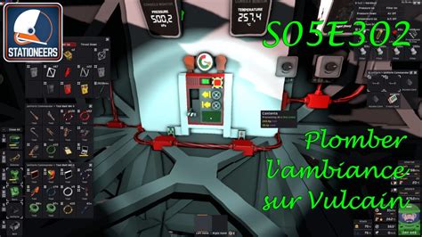 Plomber L Ambiance Let S Play Stationeers FR S05E302 Stationeers