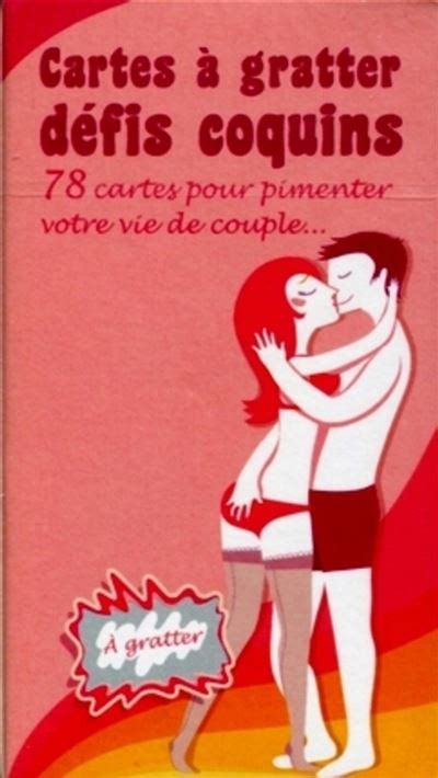 Cartes A Gratter Defis Coquins 78 Cartes Pour Pimenter Votre Vie De Couple 78 Cartes Pour