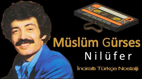 Müslüm Gürses Nilüfer Youtube