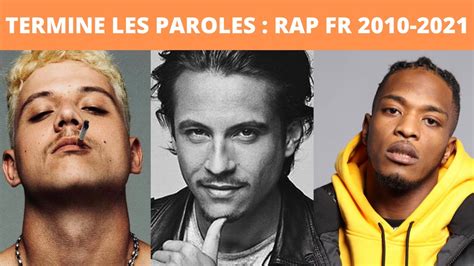 TERMINE LES PAROLES RAP FRANÇAIS 2010 2021 PLK SOFIANE PNL