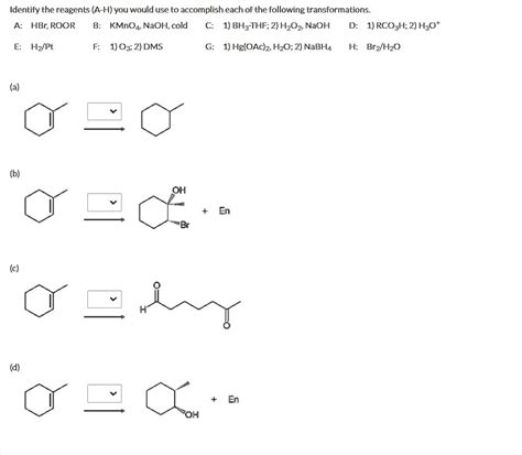 Solved Identify The Reagents A H You Would Use To Accomplish Each Of