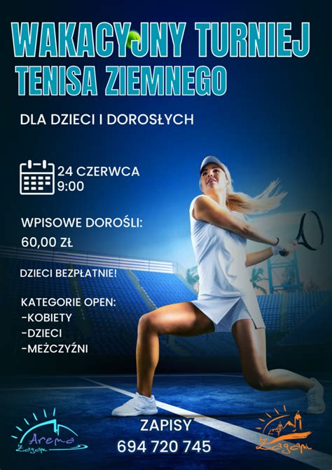 Wakacyjny Turniej Tenisa Ziemnego Dla Dzieci I Doros Ych Arena Aga