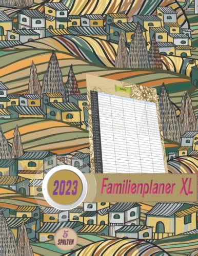 Familienplaner XL 2023 Monatskalendarium 40 Blatt Mit 5 Spalten 21