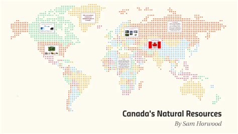 Canada's Natural Resources by Sam Horwood on Prezi