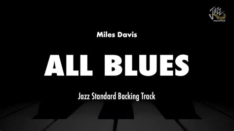 All Blues Miles Davis Essential Jazz Standard Practice Backing