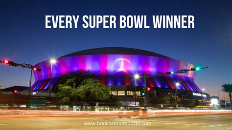 The Complete List of Super Bowl Winners {2023} - BOOKS ABOUT SPORTS