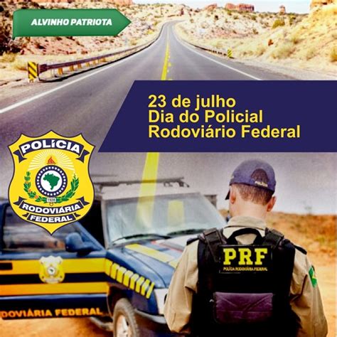 Parabéns a todos os policiais rodoviários federais do Brasil