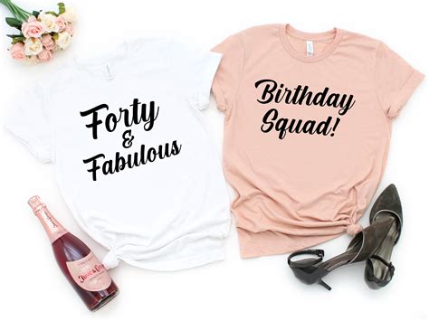 Forty And Fabulous Shirt 40th Birthday Squad Shirts Etsy