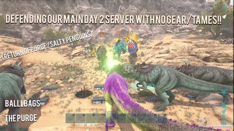 ARK OFFICIAL PVP DEFENDING OUR MAIN DAY 2 SERVER WITHOUT TAMES GEAR