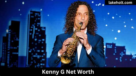 Kenny G Net Worth Iconic American Saxophonist Wiki Bio And His