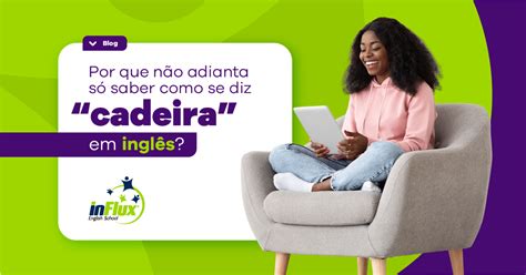 Como é Cadeira Em Inglês - 9
