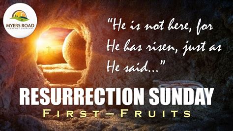 Resurrection Sunday First Fruits Youtube