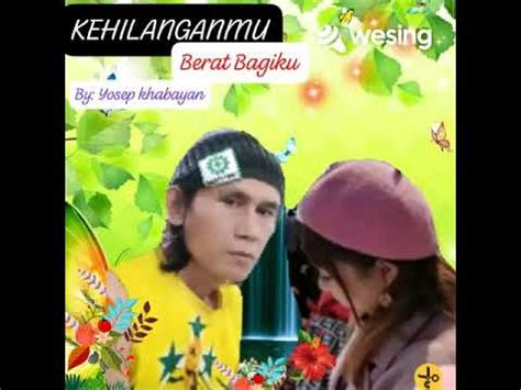 Kehilanganmu Berat Bagiku YouTube