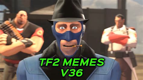 Tf2 Memes V36 Youtube