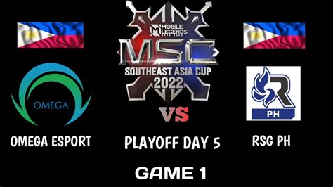 Rsg Ph Vs Omega Esport Game Msc Playoff Day Youtube