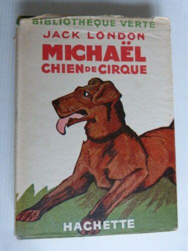 MICHAEL chien de cirque bibliothèque verte 1947 avec jaquette JACK