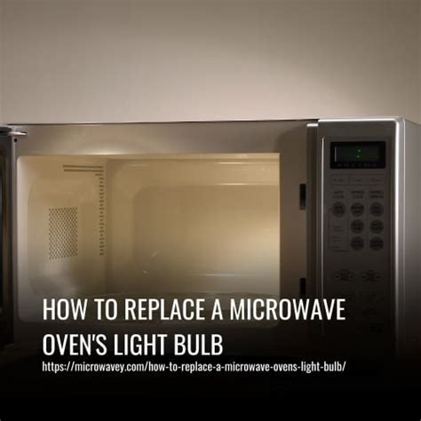 How To Replace A Microwave Oven S Light Bulb