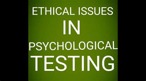 Notes On Ethical Issues In Psychological Testing Psychologynotes