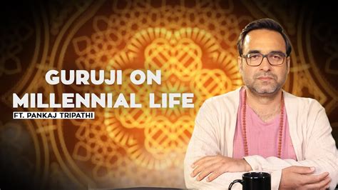 Guruji from Sacred Games on Millennials, Memes, Friend Zone, Binge-Watching | ft. Pankaj Tripathi