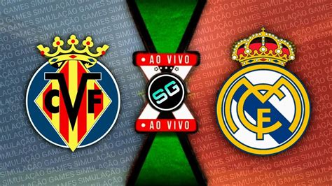 LIVE VILLARREAL X REAL MADRID AO VIVO LMAGEM YouTube