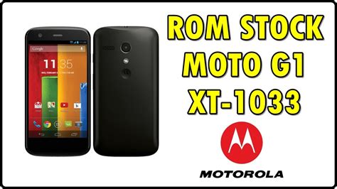 Como Instalar A ROM 5 0 1 LOLLIPOP Original MOTO G1 XT1033 Sem