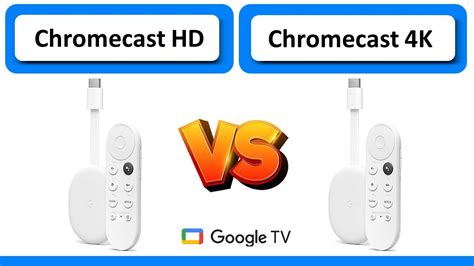 Chromecast HD Vs Chromecast 4K Con Google TV YouTube