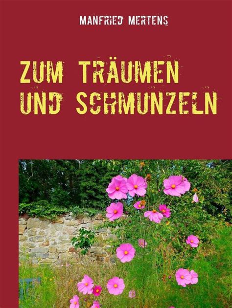 Zum Träumen und Schmunzeln ebook Manfried Mertens 9783738631050