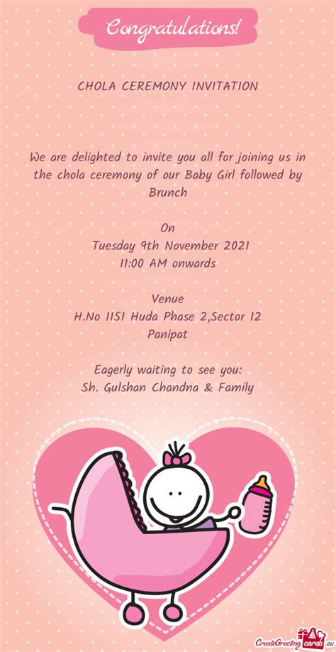 CHOLA CEREMONY INVITATION We Are Delighted To Invite You All For