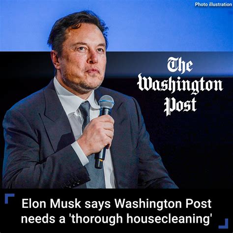 Elon Musk Says Washington Post Needs A Thorough Housecleaning Twitter