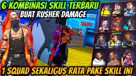 Kombinasi Skill Karakter Free Fire Terbaru Rusher Damage Free Fire