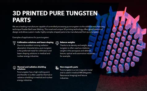 3D PRINTED PURE TUNGSTEN PARTS Dunlee