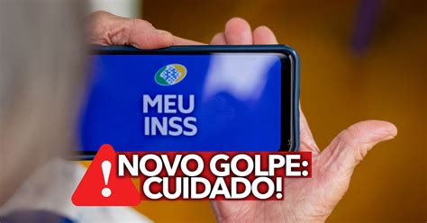 Novo Golpe Do Inss Faz V Timas Em Todo O Pa S Cuidado