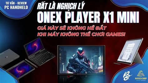 Onex Player X Mini N U Kh Ng T Nh L Pc Handheld Th Gi C A N L I