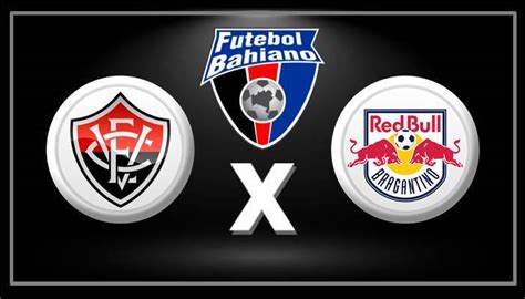 Onde Assistir Vitória X Rb Bragantino Ao Vivo Pela 30ª Rodada Da Série A