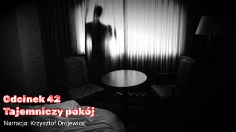 Tajemniczy pokój Creepypasta Straszna Historia Odcinek 42 YouTube