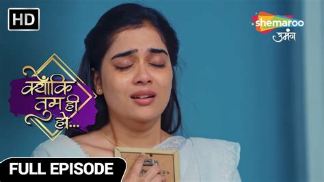 Kyunki Tum Hi Ho Hindi Drama Show Full Episode Kaise Padi Kavya