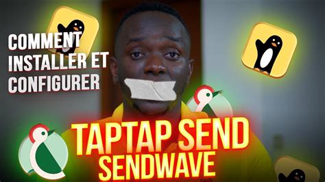 Astuces Taptap Send Et Sendwave YouTube