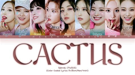 {vostfr} Twice 트와이스 Cactus 선인장 Color Coded Lyrics Français Han