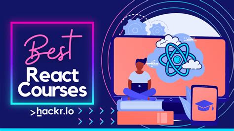 Top 10 React Courses To Learn React In Depth Updated Laptrinhx