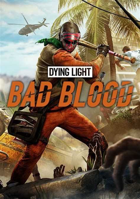 Dying Light Bad Blood Gameblog Fr