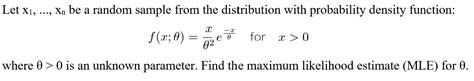 Solved F X θ θ2xeθ−x For X 0 Where θ 0 Is An Unknown