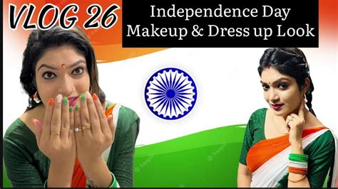 VLOG 26 Independence Day Makeup Dress Up Look Independence Day