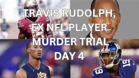 Travis Rudolph, ex nfl player murder trial Day 4 - One News Page VIDEO