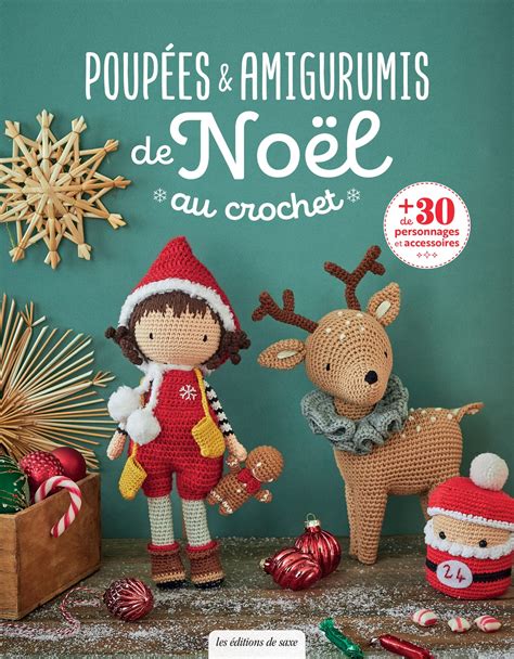 Poupées amigurumis de Noël au crochet Plus de 30 personnages et