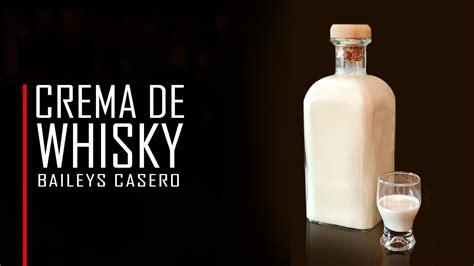 C Mo Preparar Una Crema De Whisky O Baileys Casero Youtube