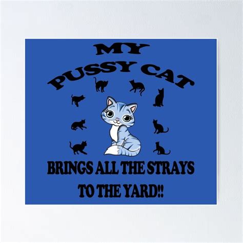 My Pussy Cat Poster For Sale By Elfyau Redbubble