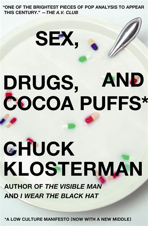 Sex Drugs And Cocoa Puffs Book By Chuck Klosterman Official