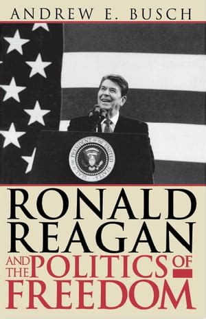 Ronald Reagan and the Politics of Freedom de Andrew E en Librerías Gandhi